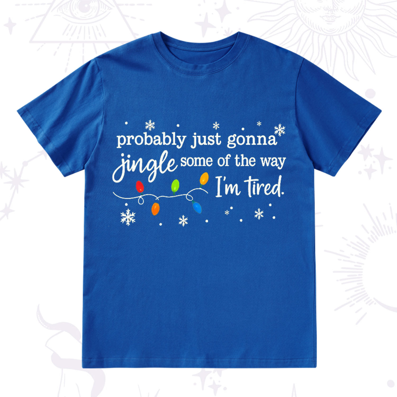 Purplehecate Probably Just Gonna Jingle Some Of The Way I'm Tired Christmas T-Shirt