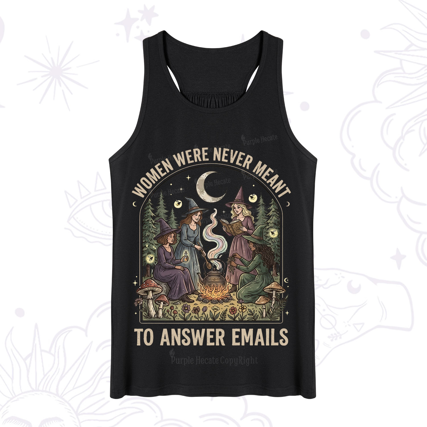 Purplehecate Women Were Never Meant to Answer Emails Witch Tank