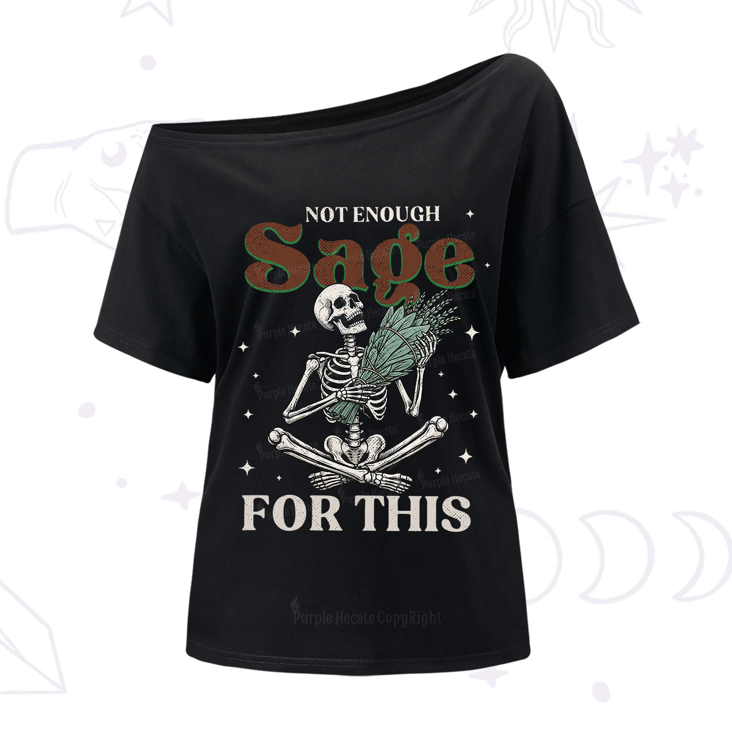 Purplehecate Not Enough Sage Sarcastic Spiritual One Shoulder T-Shirt