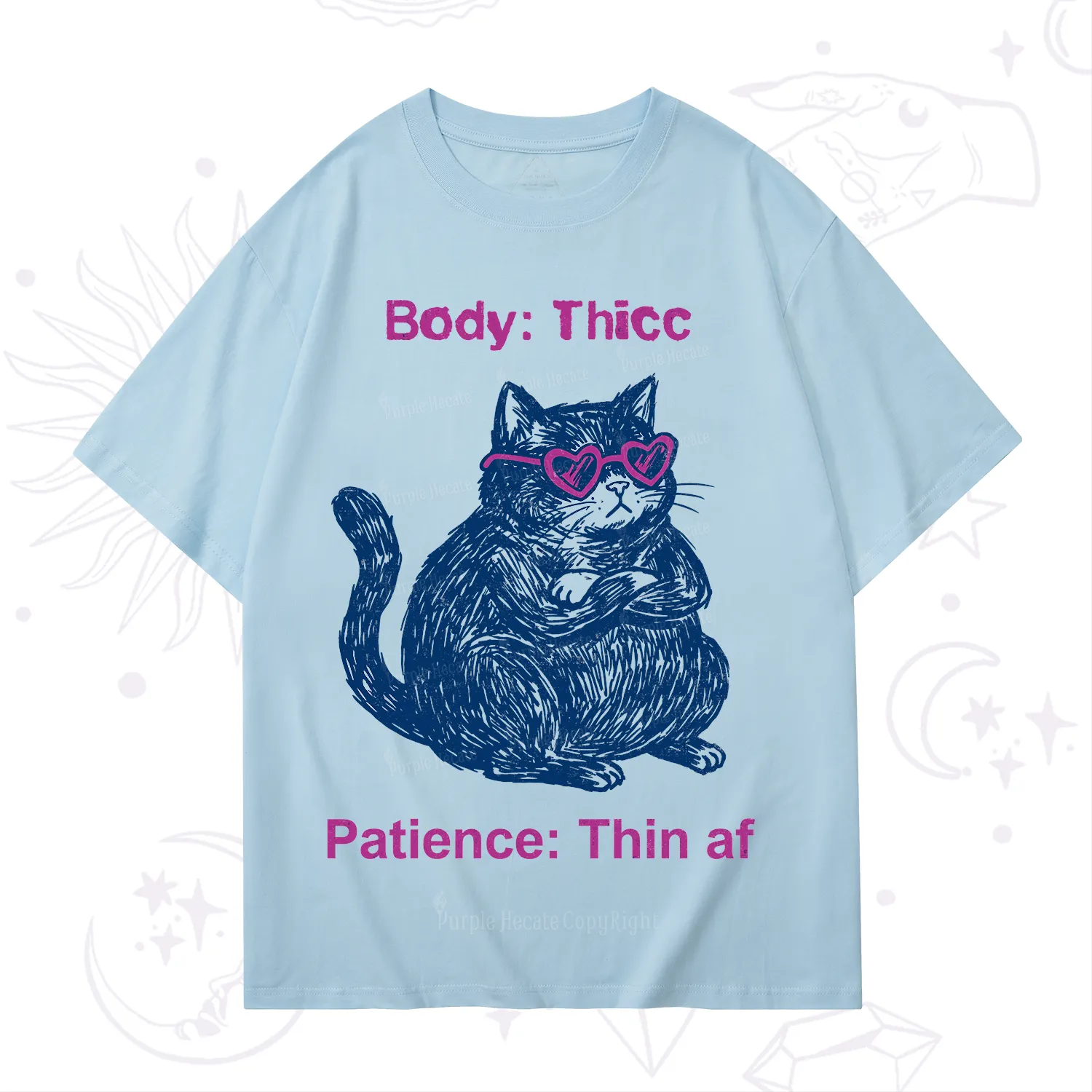 Purplehecate Body Thicc Patience Thin Af Cat T-Shirt