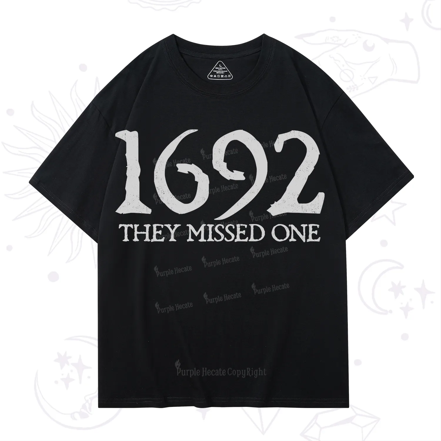 Purplehecate 1692 They Missed One T-Shirt
