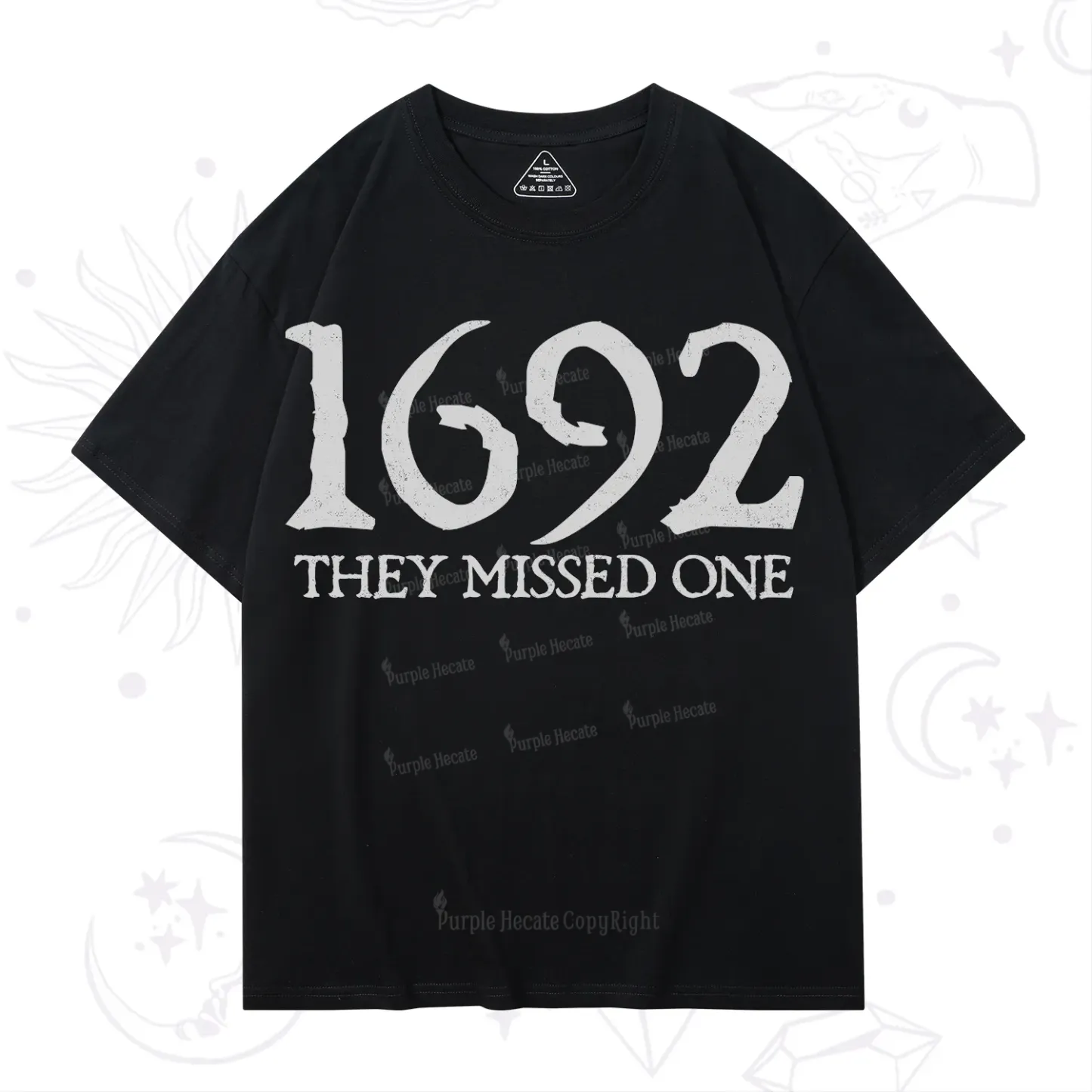 Purplehecate 1692 They Missed One T-Shirt