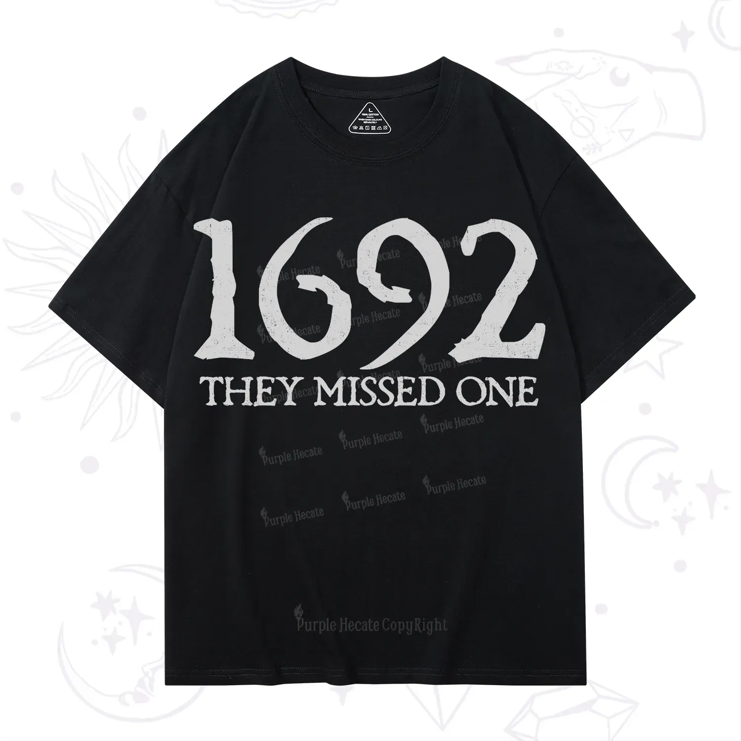 Purplehecate 1692 They Missed One T-Shirt