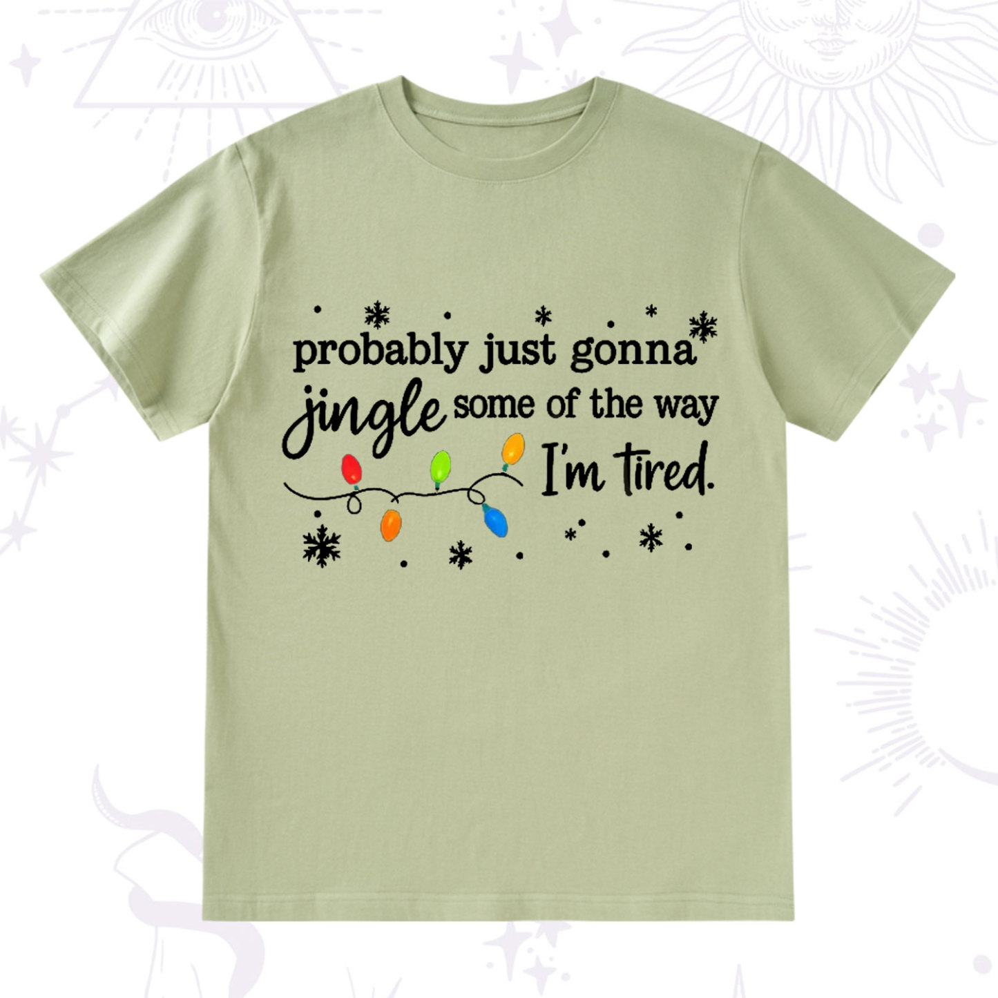 Purplehecate Probably Just Gonna Jingle Some Of The Way I'm Tired Christmas T-Shirt