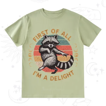 Purplehecate First of All I'm A Delight Raccoon T-Shirt