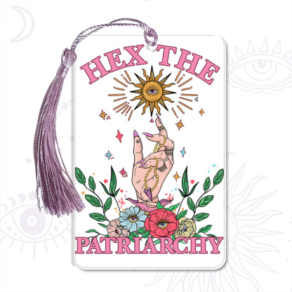 Purplehecate Hex The Patriarchy Witchy Bookmark