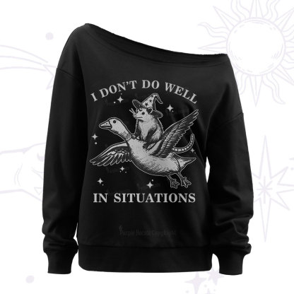 Purplehecate I Don't Do Well In Situations Off The Shoulder Sweatshirt