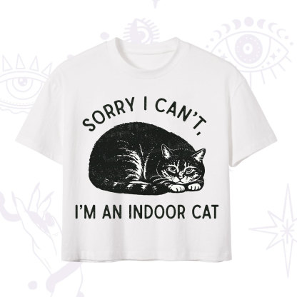 Purplehecate Sorry I Can't I'm an Indoor Cat Crop T-Shirt