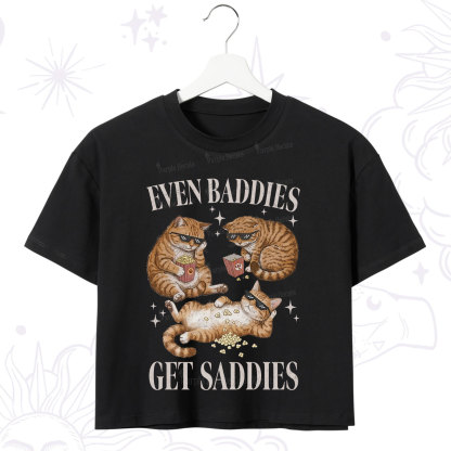 Purplehecate Even Baddies Get Saddies Funny Cat Crop T-Shirt