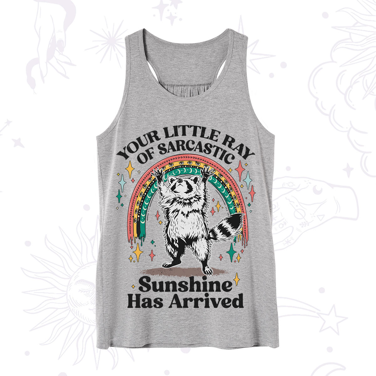 PurplehecateYour Little Ray of Sarcastic Sunshine Has Arrived Tank