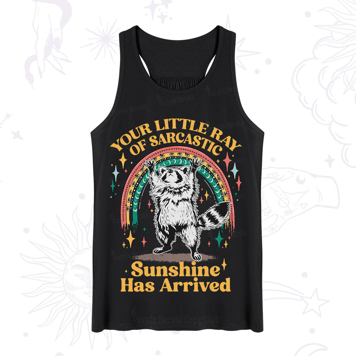 PurplehecateYour Little Ray of Sarcastic Sunshine Has Arrived Tank