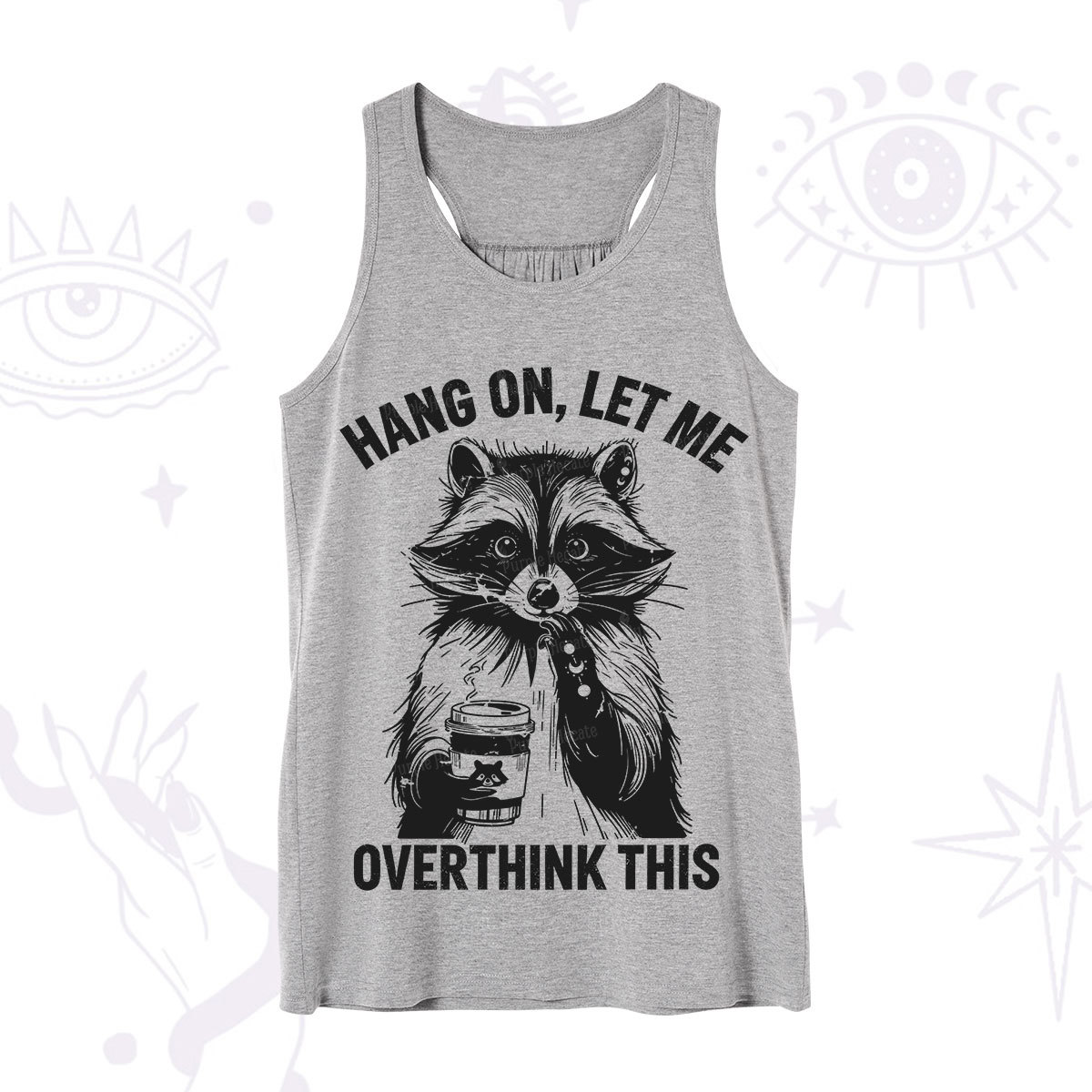Purplehecate Hang On Let Me Overthink This Raccoon Tank