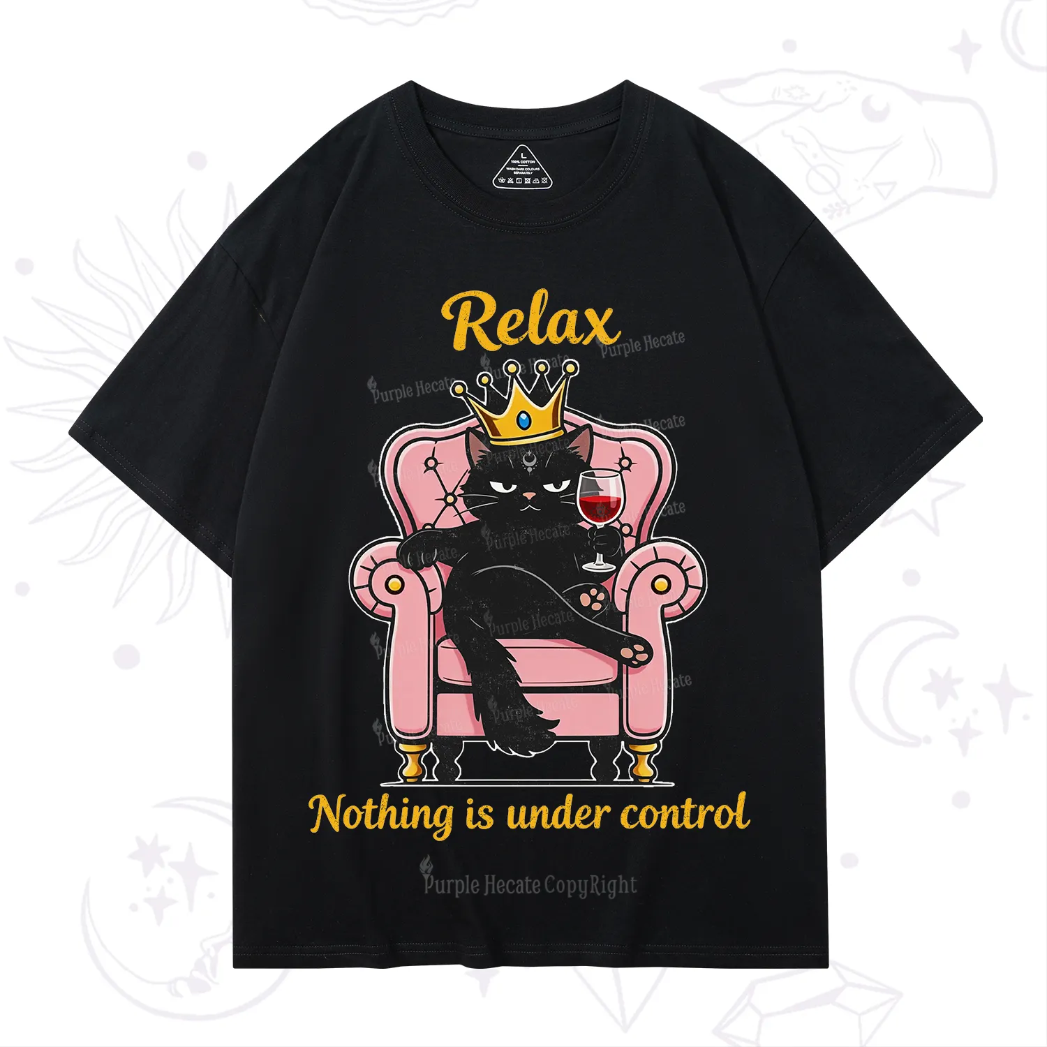 Purplehecate Relax Nothing Is Under Control T-Shirt