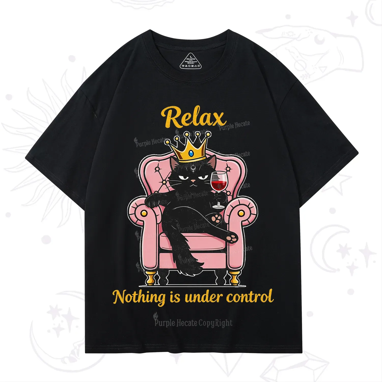 Purplehecate Relax Nothing Is Under Control T-Shirt