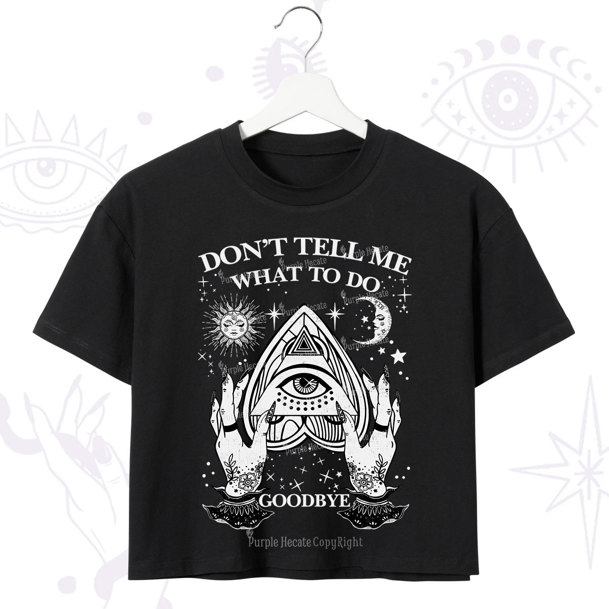 Purplehecate Don't Tell Me What To Do Witch Planchette Eye Crop T-Shirt