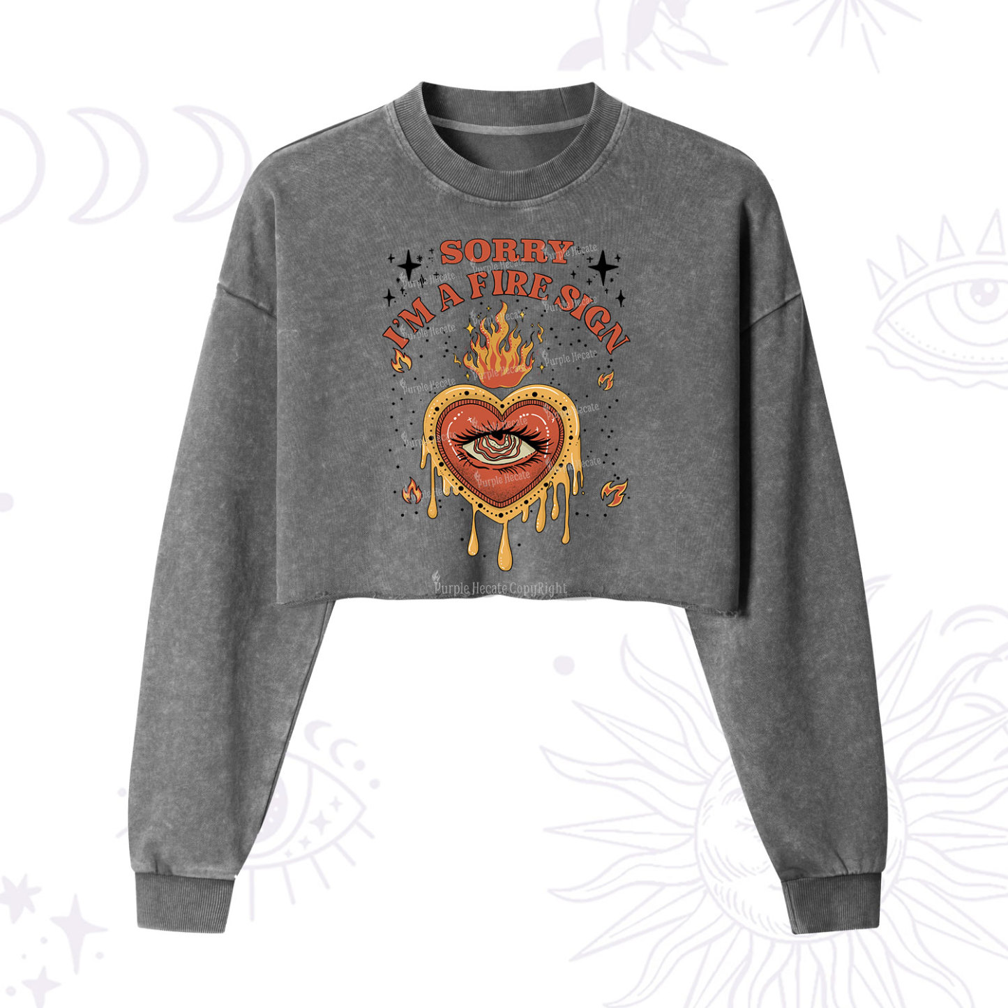 Purplehecate Sorry I'm A Fire Sign Cropped Washed Sweatshirt