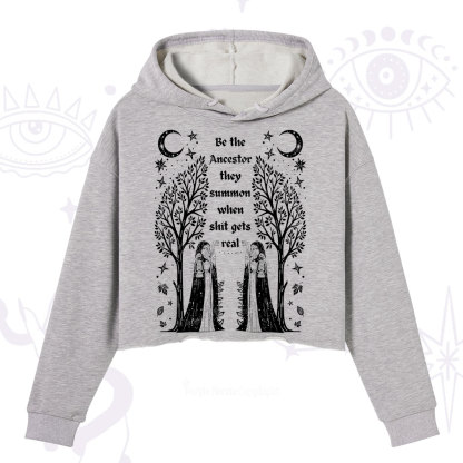 Purplehecate Be The Ancestor They Summon When Shit Gets Real Crop Hoodie