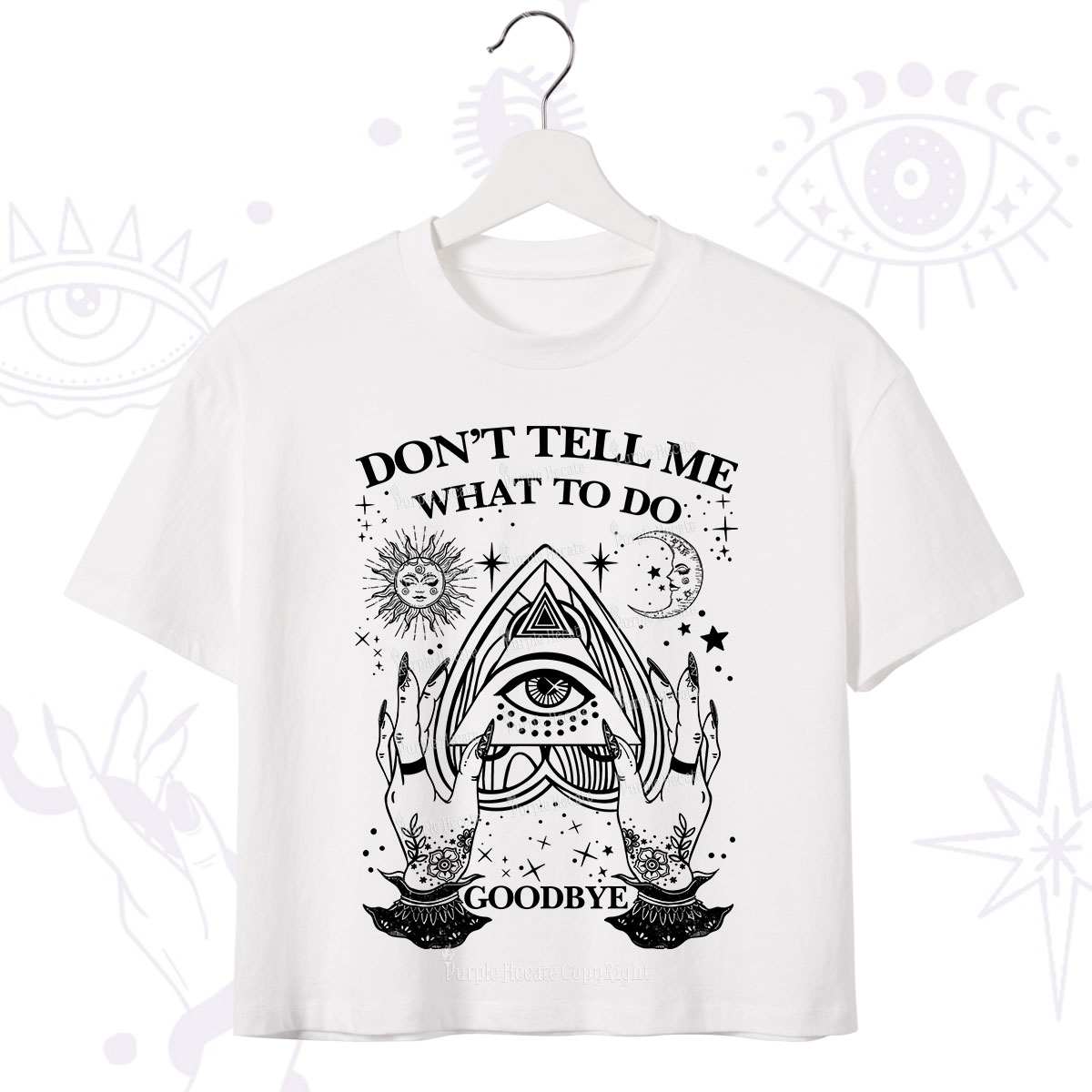 Purplehecate Don't Tell Me What To Do Witch Planchette Eye Crop T-Shirt