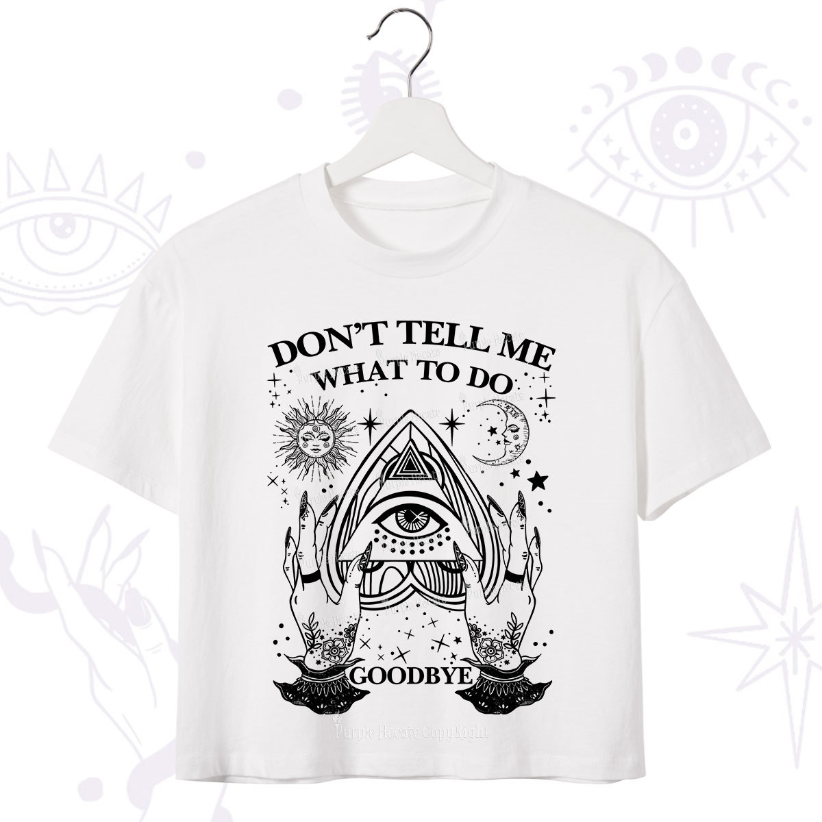 Purplehecate Don't Tell Me What To Do Witch Planchette Eye Crop T-Shirt