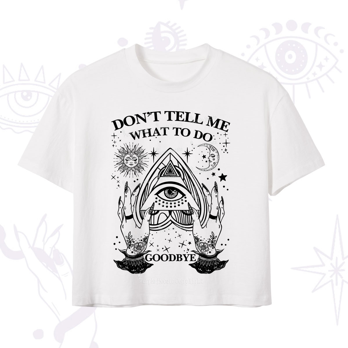 Purplehecate Don't Tell Me What To Do Witch Planchette Eye Crop T-Shirt
