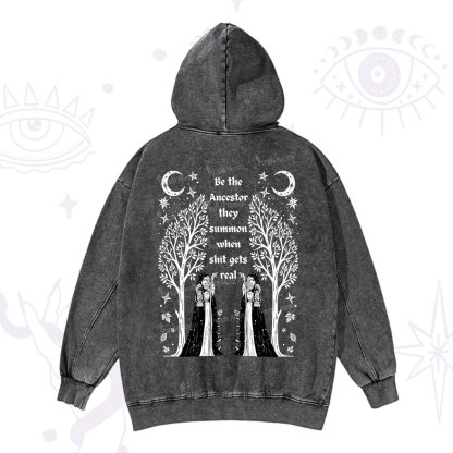 Purplehecate Be The Ancestor They Summon When Shit Gets Real Washed Hoodie