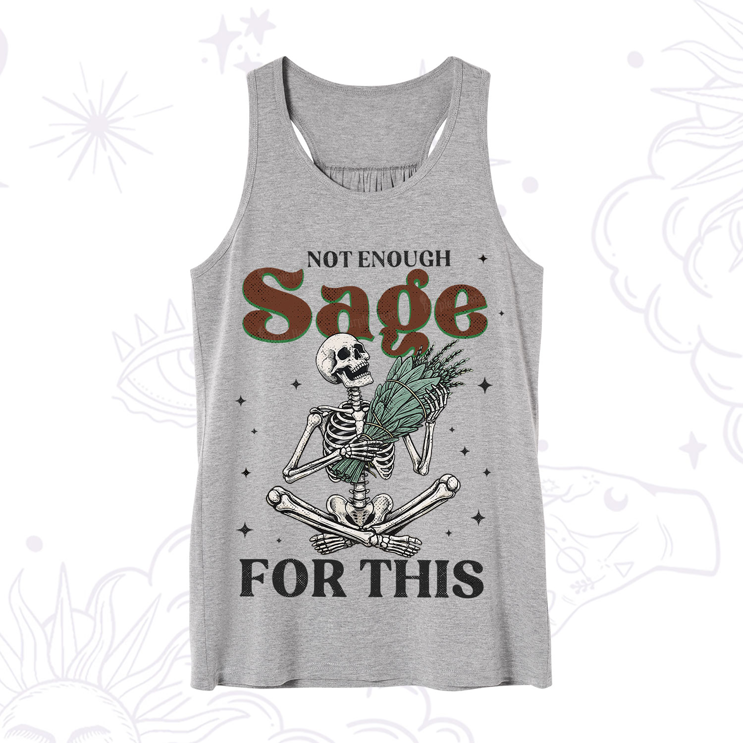 Purplehecate Not Enough Sage Sarcastic Spiritual Tank