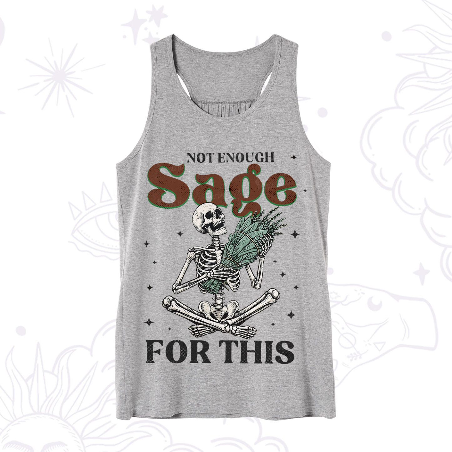 Purplehecate Not Enough Sage Sarcastic Spiritual Tank