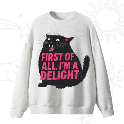 Purplehecate First Of All I'm A Delight Cat Fuzzy Ugly Sweater