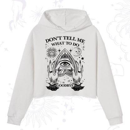 Purplehecate Don't Tell Me What To Do Witch Planchette Eye Crop Hoodie