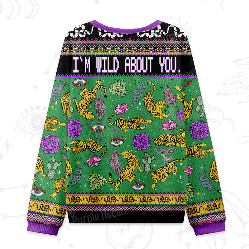 Purplehecate I??m Wild About You Ugly Valentine Sweatshirt