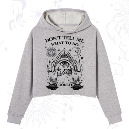 Purplehecate Don't Tell Me What To Do Witch Planchette Eye Crop Hoodie