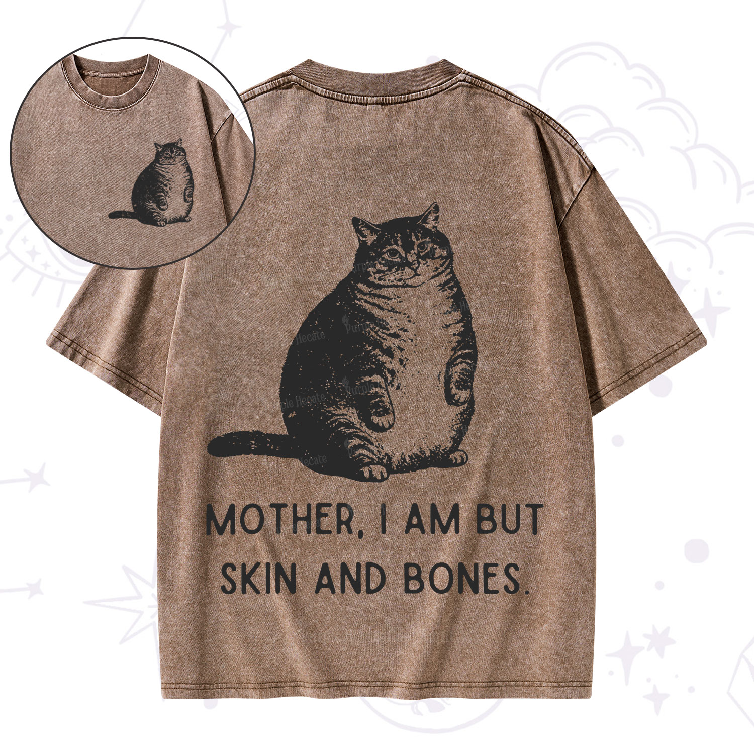Purplehecate Cat Mother I Am But Skin And Bones  Washed T-Shirt