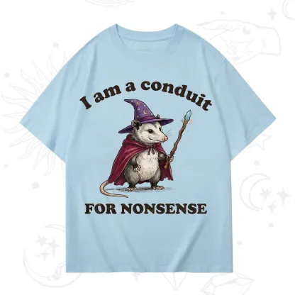 Purplehecate I Am A Conduit for Nonsense Possum T-Shirt