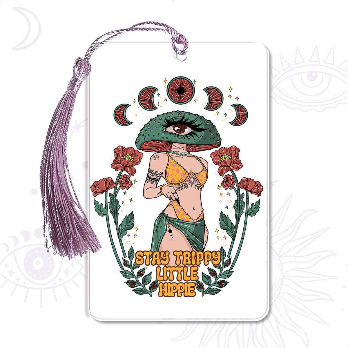 Purplehecate Stay Trippy Little Hippie Bookmark