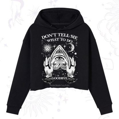 Purplehecate Don't Tell Me What To Do Witch Planchette Eye Crop Hoodie