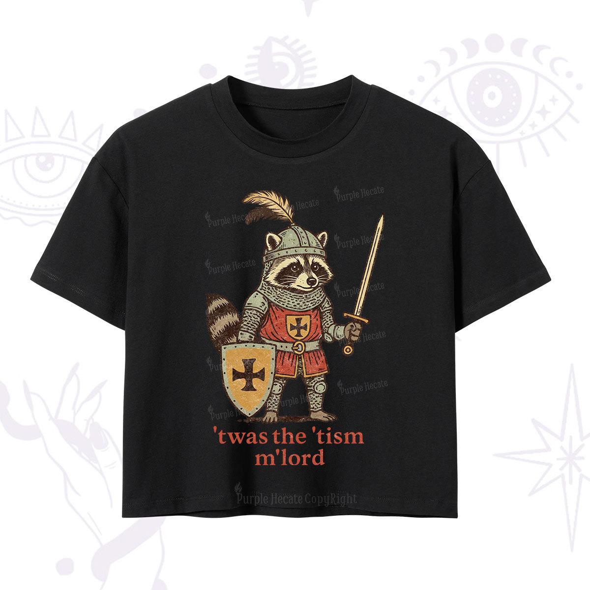 Purplehecate Raccoon Knight 'Twas The Tism M'Lord Crop T-Shirt