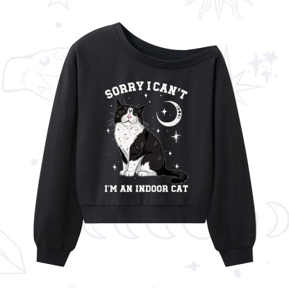 Purplehecate Sorry I Can't Go I'm an Indoor Cat One Shoulder Sweatshirt