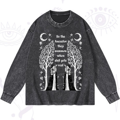 Purplehecate Be The Ancestor They Summon When Shit Gets Real Washed Long Sleeve Shirt