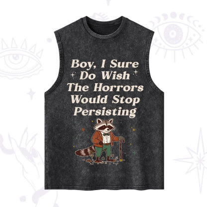 Purplehecate Raccoon Boy I Sure Do Wish The Horrors Would Stop Persisting Washed Tank