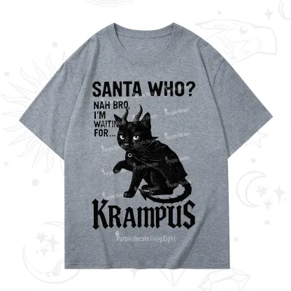 Purplehecate Santa Who? Nah Bro I'm Waiting for Krampus Christmas T-Shirt