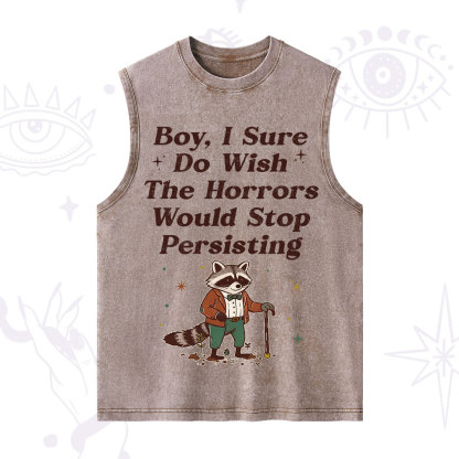 Purplehecate Raccoon Boy I Sure Do Wish The Horrors Would Stop Persisting Washed Tank