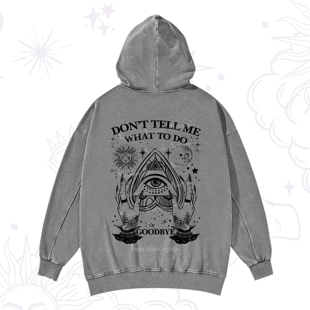Purplehecate Don't Tell Me What To Do Witch Planchette Eye Washed Hoodie