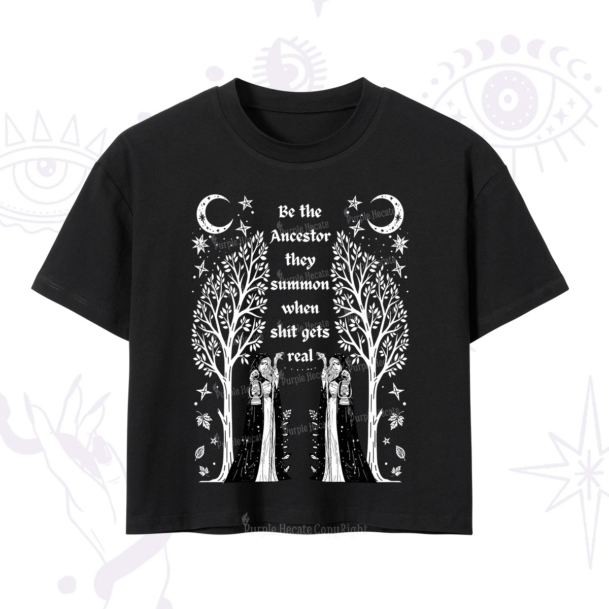 Purplehecate Be The Ancestor They Summon When Shit Gets Real Crop T-Shirt