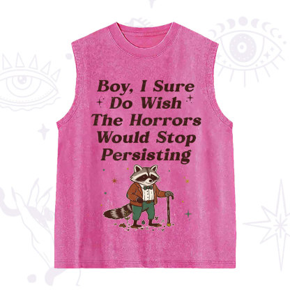 Purplehecate Raccoon Boy I Sure Do Wish The Horrors Would Stop Persisting Washed Tank