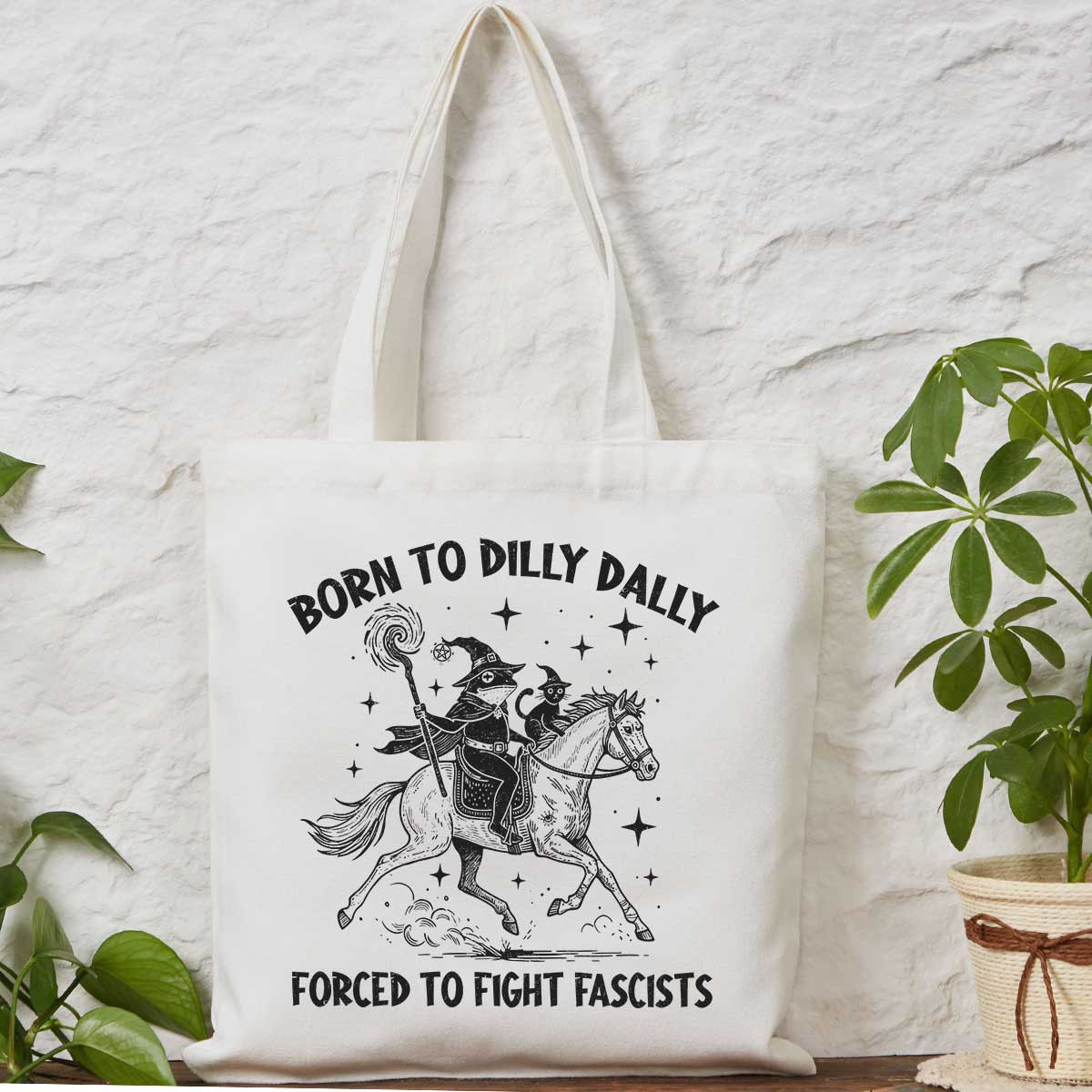 Purplehecate Born To Dilly Dally Forced to Fight Fascists Tote Bag