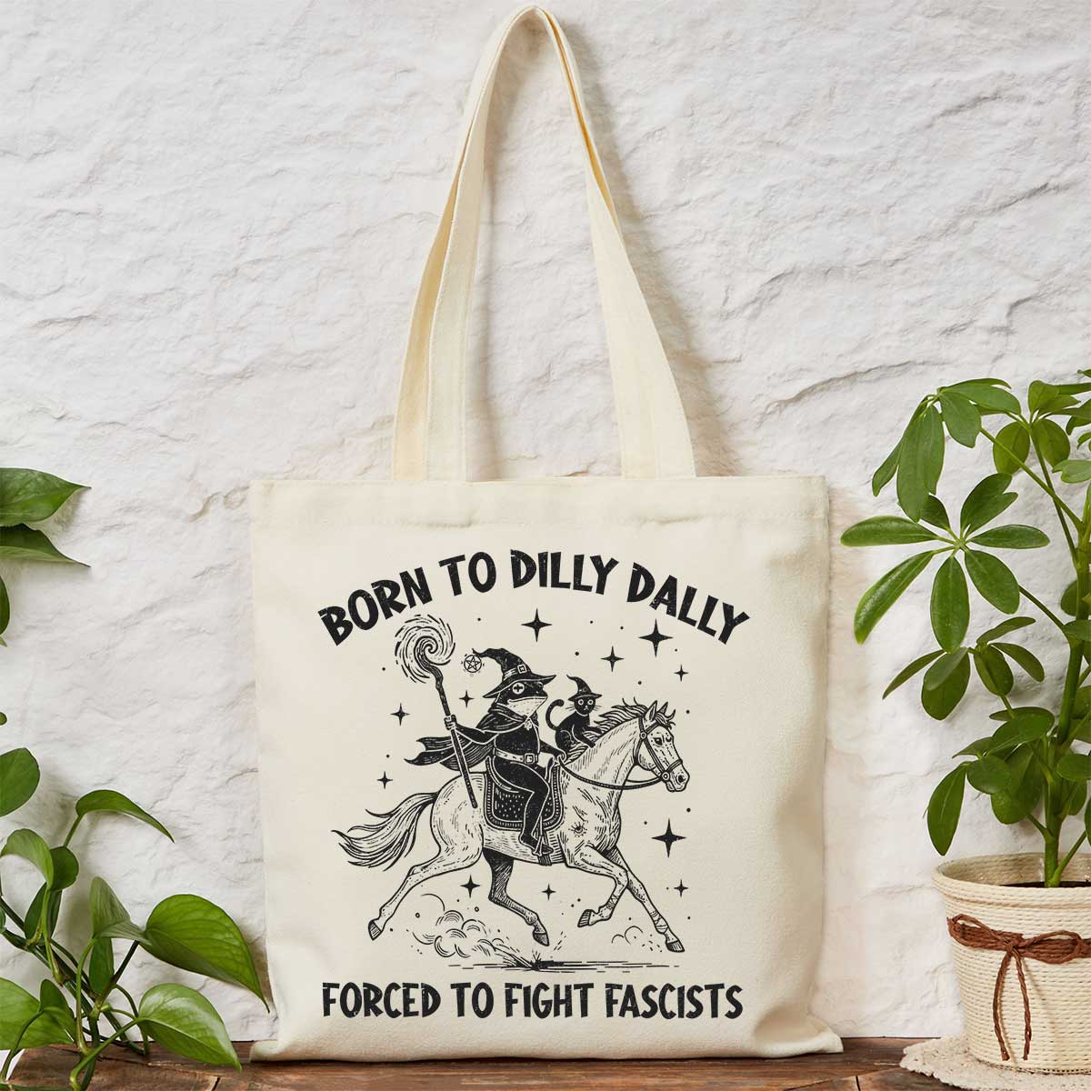 Purplehecate Born To Dilly Dally Forced to Fight Fascists Tote Bag