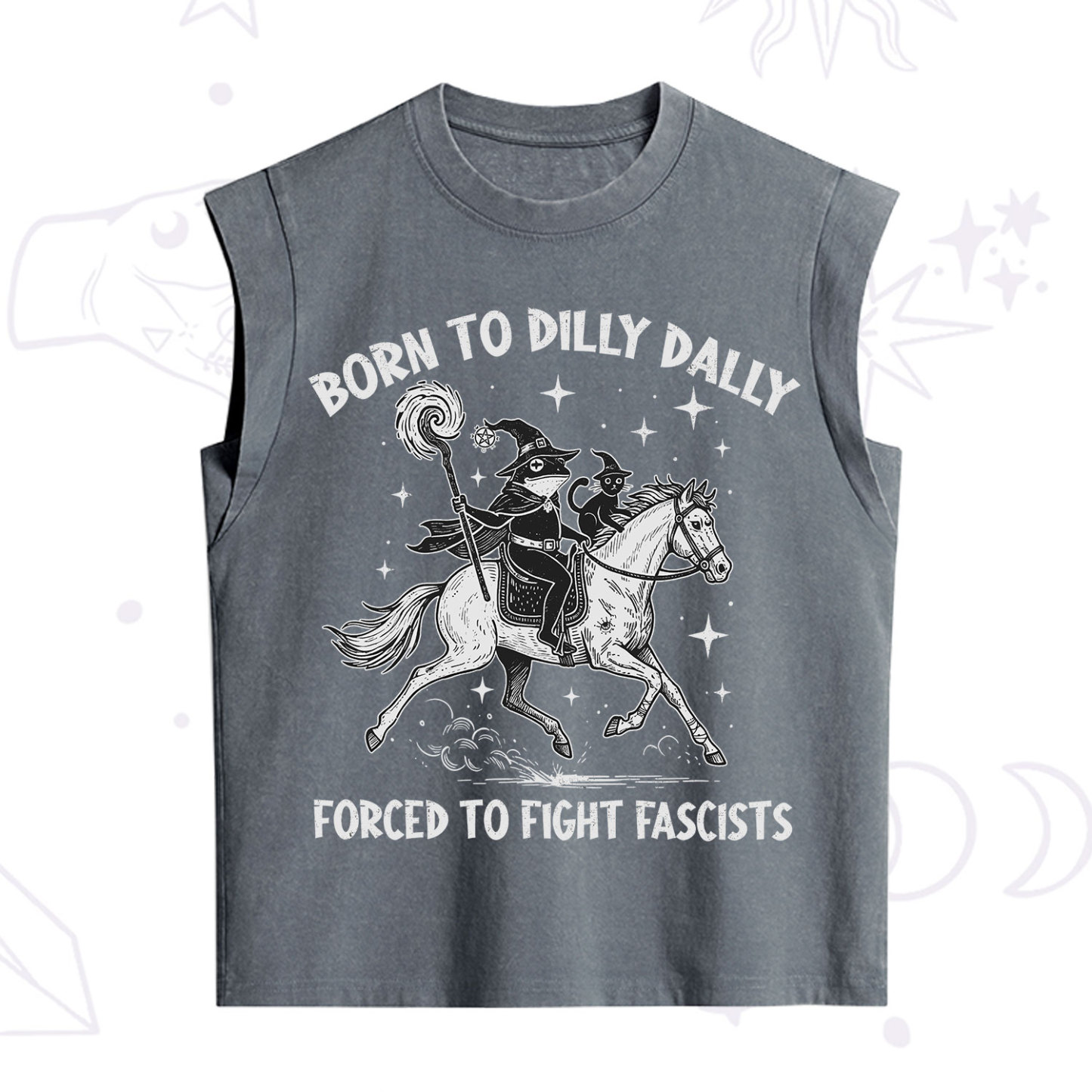 Purplehecate Born To Dilly Dally Forced to Fight Fascists Vintage Washed Tank