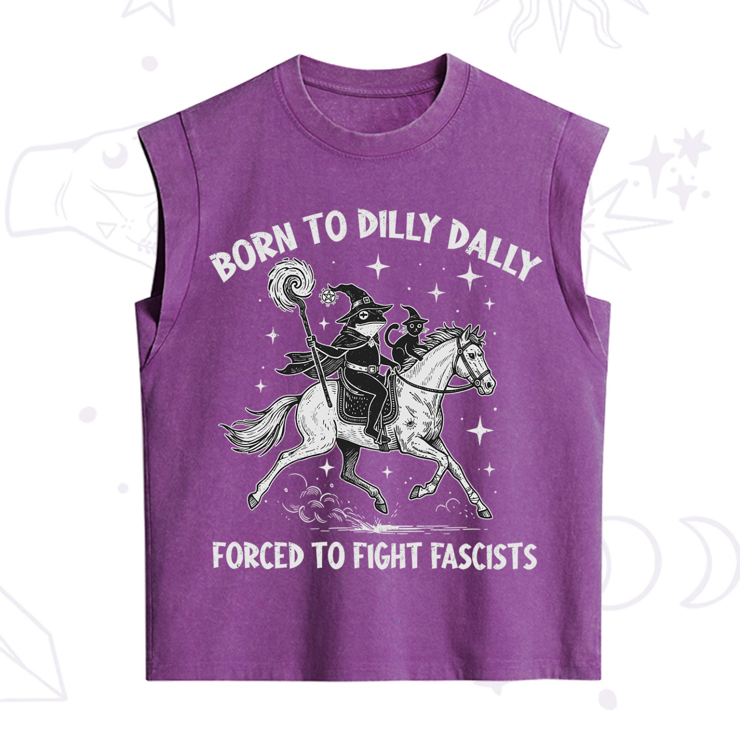 Purplehecate Born To Dilly Dally Forced to Fight Fascists Vintage Washed Tank
