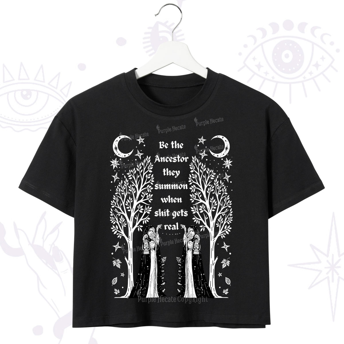 Purplehecate Be The Ancestor They Summon When Shit Gets Real Crop T-Shirt