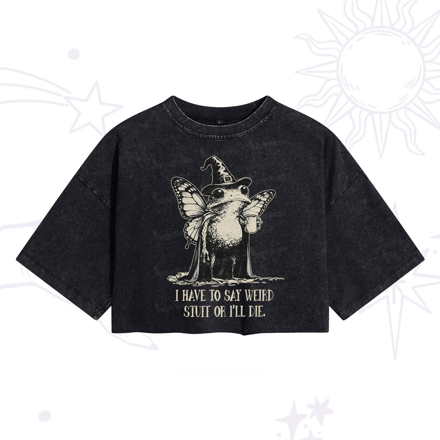 Purplehecate I Have to Say Weird Stuff Or I'll Die Washed Cropped T-Shirt